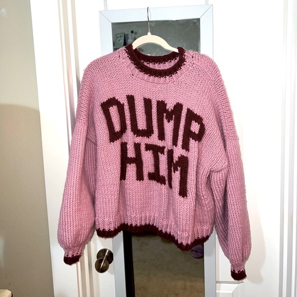 Sweaters - Hand knit “DUMP HIM” sweater